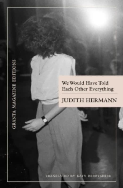 We Would Have Told Each Other Everything Paperback / softback