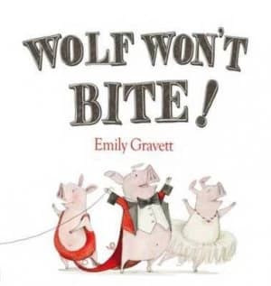 The Three Pigs Proudly Present Wolf Wont Bite by Emily Gravett Hardback