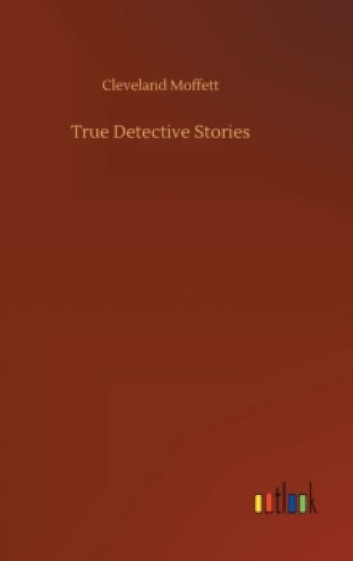 True Detective Stories Hardback