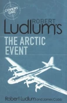 Robert Ludlums the Arctic Event by James Cobb Book