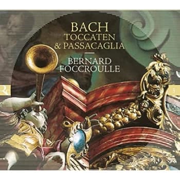 Bernard Foccroulle - Bach: Toccaten & Passacaglia CD
