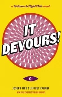 It Devours! : A Night Vale Novel