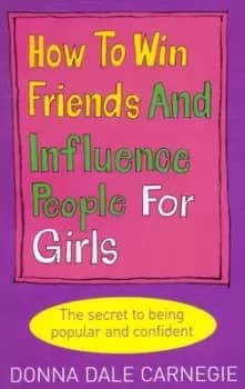 How to win friends and influence people for girls by Donna Dale Carnegie