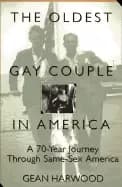 oldest gay couple in america a 70 year journey through same sex america