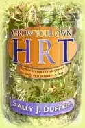 grow your own hrt sprout hormone rich greens in only two minutes a day