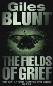 The Fields of Grief by Giles Blunt Paperback