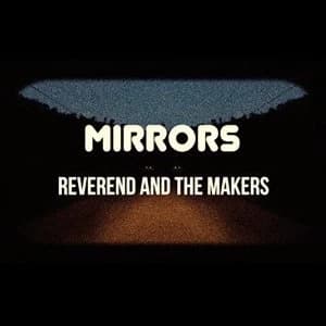 Reverend And The Makers - Mirrors Vinyl