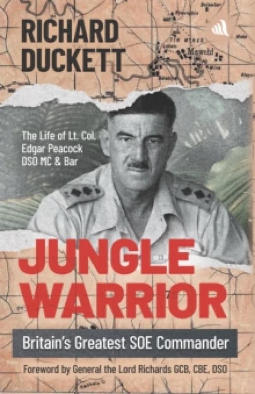 Jungle Warrior : Britain's Greatest SOE Commander Hardback