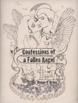 Confessions of a Fallen Angel by Ronan Obrien Hardback