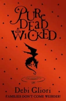 Pure Dead Wicked by Debi Gliori Paperback