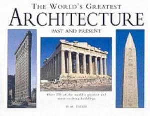 The Worlds Greatest Architecture by D. M Field Hardback