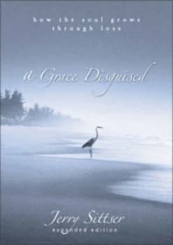 A Grace Disguised by Gerald Lawson Sittser Book