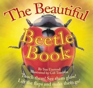 The Beautiful Beetle Book by Sue Unstead and Gill Tomblin Book