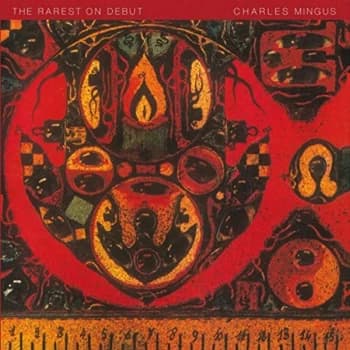 Charles Mingus - Rarest On Debut Vinyl