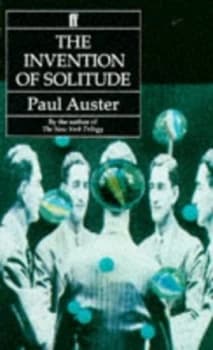 The Invention of Solitude by Paul Auster Paperback