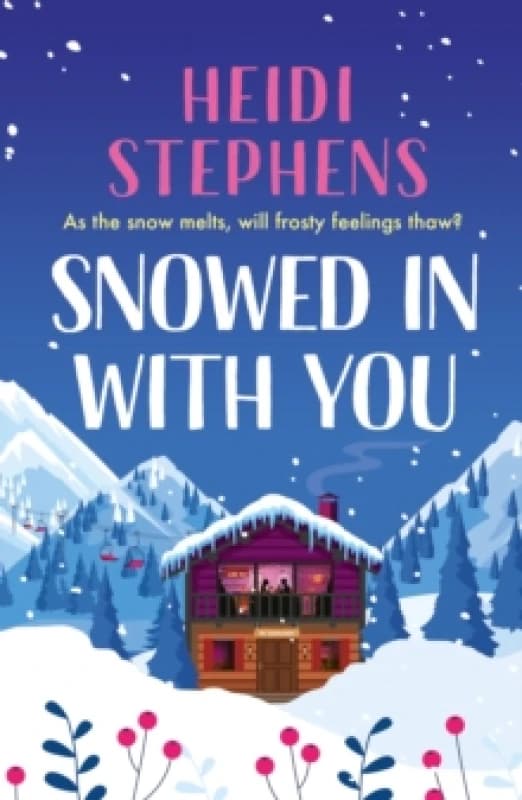 Snowed in With You. Paperback. By Heidi Stephens Books