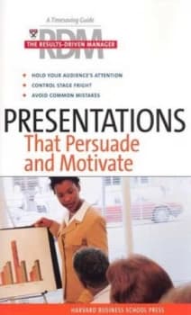 Presentations That Persuade and Motivate Paperback