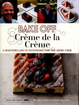 Bake off - Crme De La Crme by Martin Chiffers Hardback