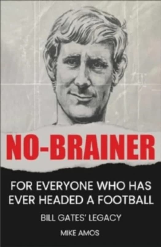 No-brainer : A Footballer's Story of Life, Love and Brain Injury Paperback / softback
