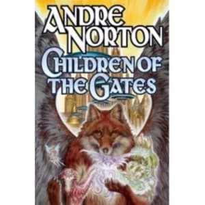 Children of the Gates by Andre Norton (Paperback, 2013)