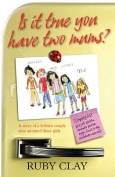 Is It True You Have Two Mums by Ruby Clay Paperback