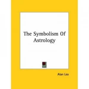 Symbolism of Astrology by Alan Leo Paperback