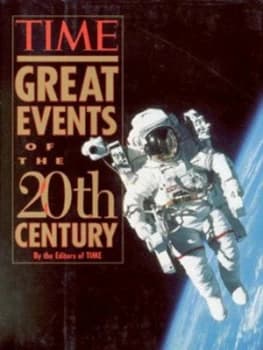 Time Great Events of the 20th Century by Time Magazine Hardback