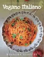 vegano italiano 150 vegan recipes from the italian table