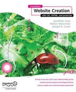 Foundation Website Creation with Css Xhtml and Javascript by Steve Smith Book