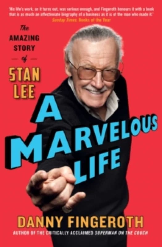 A Marvelous Life : The Amazing Story of Stan Lee Paperback / softback