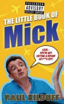 The Little Book of Mick by Paul Kilduff Book