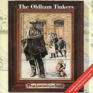 That Lancashire Band by The Oldham Tinkers CD Album