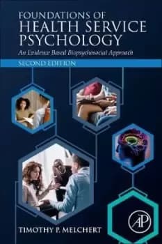 Foundations of Health Service Psychology by Timothy P. Melchert
