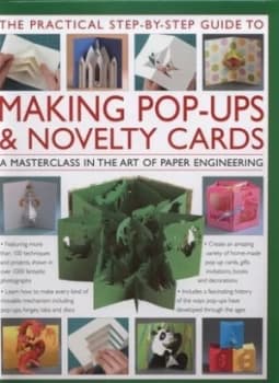 The Practical Step-by-Step Guide to Making Pop-Ups and Novelty Cards by Trish Phillips Hardback