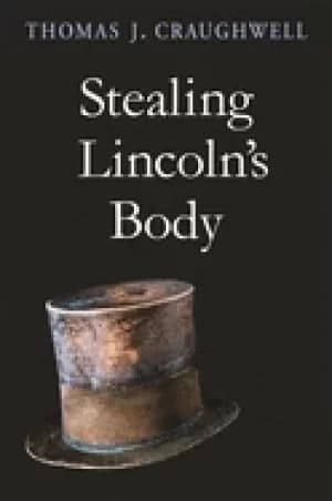stealing lincolns body