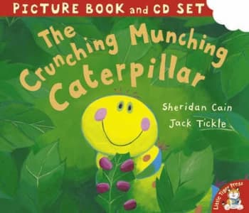 The Crunching Munching Caterpillar by Sheridan Cain and Jack Tickle Paperback