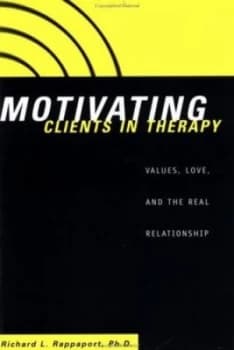 Motivating Clients in Therapy by Richard L. Rappaport Paperback