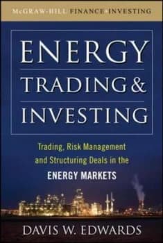 Energy Trading and Investing by Davis W Edwards Hardback
