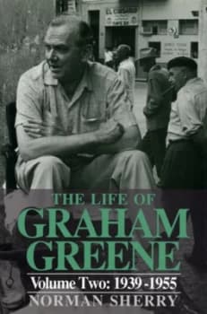 The Life of Graham Greene by Norman Sherry Book