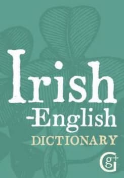 Irish-English dictionary by Ciarn Pronntaigh