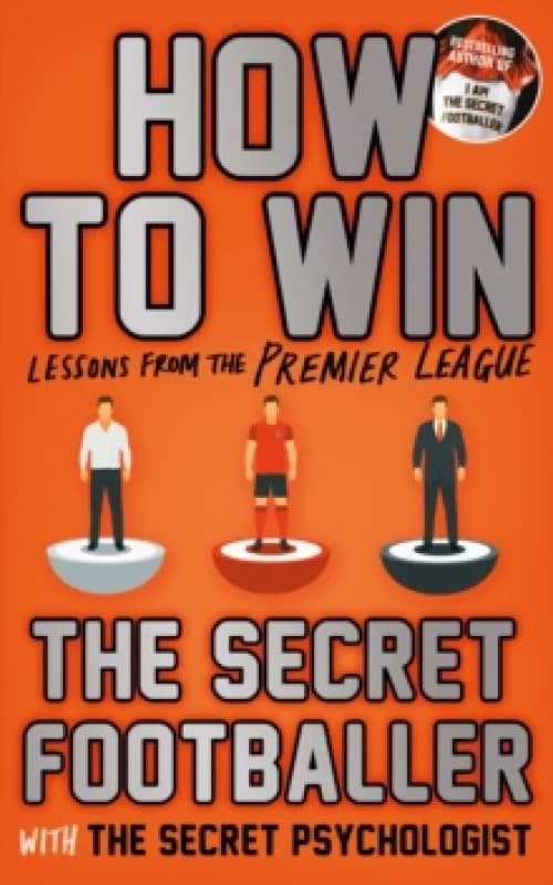 How to Win : Lessons from the Premier League Paperback / softback