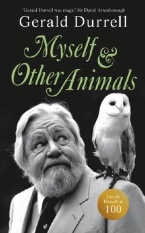 Myself and Other Animals. Hardback. By Gerald Durrell Books