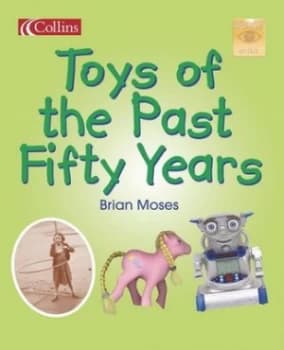Toys of the Past Fifty Years by Brian Moses Paperback