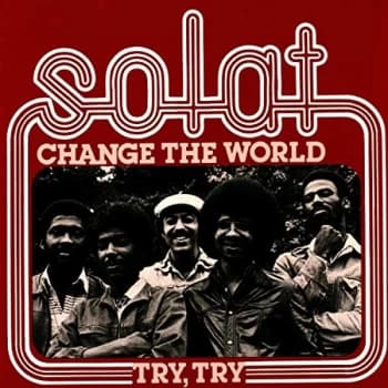 Solat - Change the World/Try, Try Vinyl