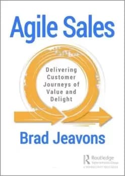 Agile SalesDelivering Customer Journeys of Value and Delight