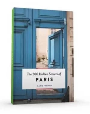 The 500 hidden secrets of Paris by Marie Farman