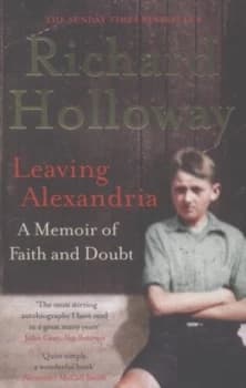 Leaving Alexandria by Richard Holloway Paperback