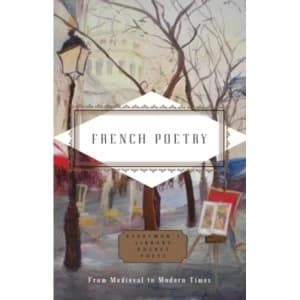 French Poetry : From Medieval to Modern Times