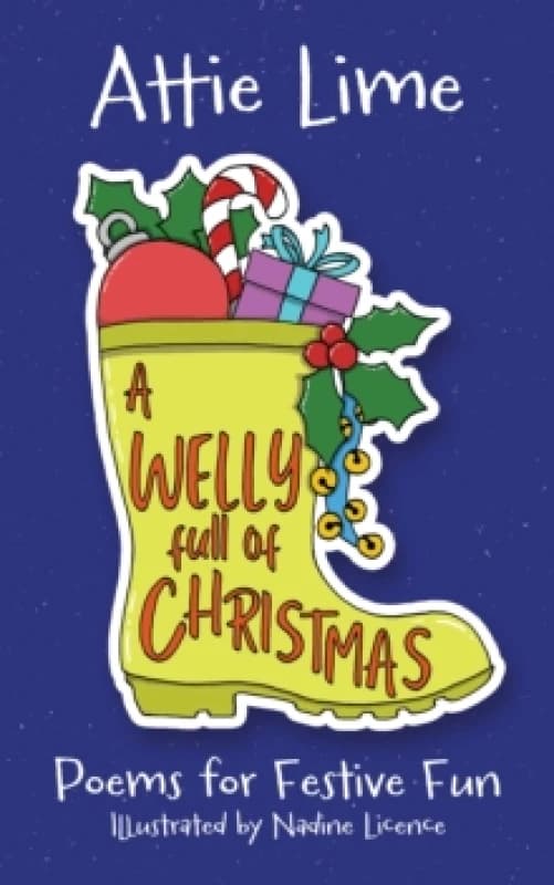 A Welly Full of Christmas. Paperback. By Attie Lime Books