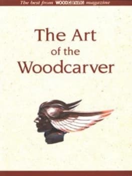 The Art of the Woodcarver Paperback